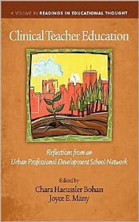 Clinical Teacher Education: Reflections from an Urban Professional Development School Network (Hc)