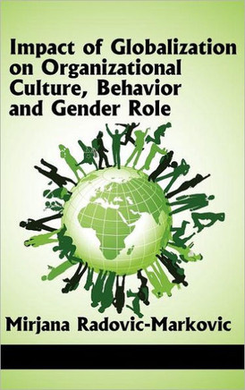 Impact of Globalization on Organizational Culture, Behavior, and Gender Roles (Hc)