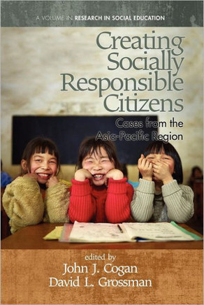 Creating Socially Responsible Citizens: Cases from the Asia-Pacific Region