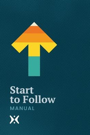 Start to Follow: Seven Lessons on the Basics of the Christian Faith