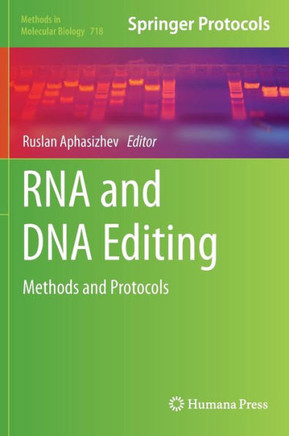 RNA and DNA Editing: Methods and Protocols