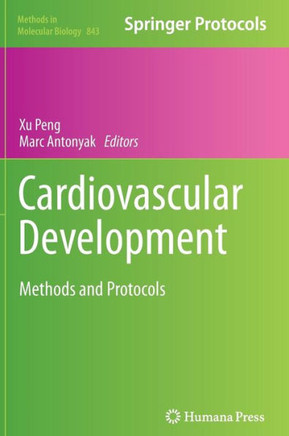 Cardiovascular Development: Methods and Protocols
