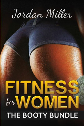 Fitness For Women: The Booty Bundle