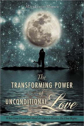 The Transforming Power of Unconditional Love