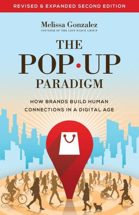 The Pop Up Paradigm: How Brands Build Human Connections in a Digital Age