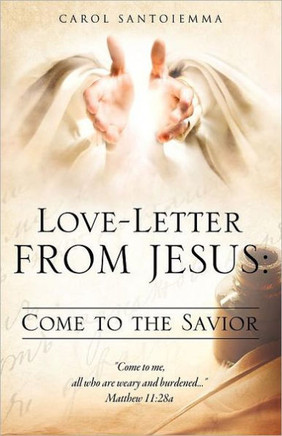 Love-Letter From Jesus: Come to the Savior