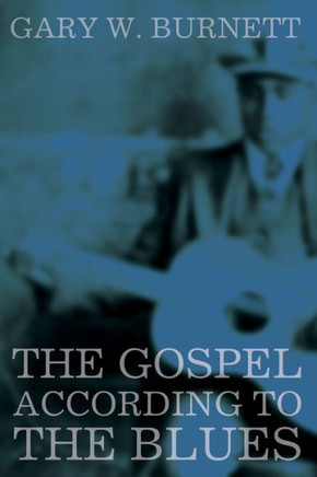 The Gospel According to the Blues