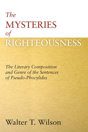 The Mysteries of Righteousness