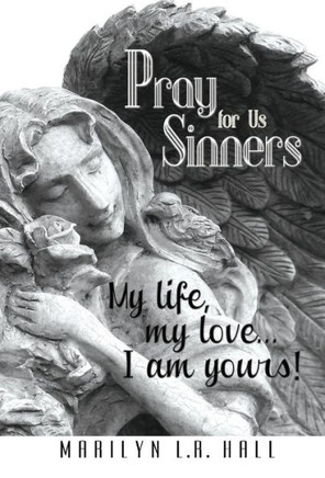 Pray for Us Sinners