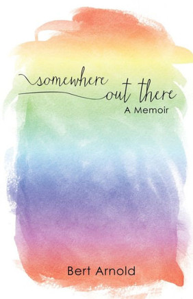 Somewhere Out There: A Memoir