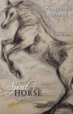 Spirit of the Horse: An Equine Anthology