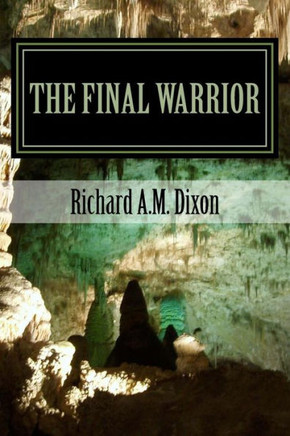 The Final Warrior: Tales Of War And Peace