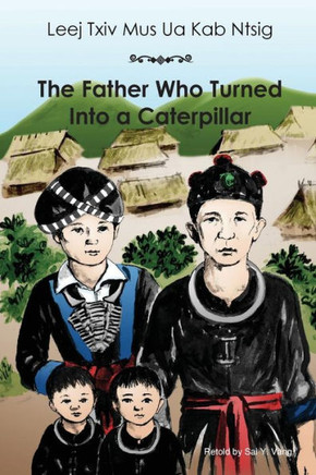 The Father Who Turned Into a Caterpillar