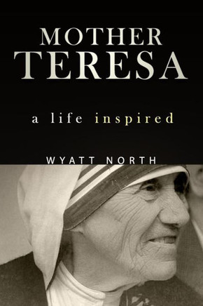 Mother Teresa: A Life Inspired