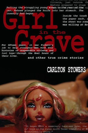 The Girl in the Grave: And Other True Crime Stories