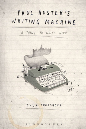 Paul Auster's Writing Machine: A Thing to Write with