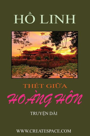 Thet Giua Hoang Hon (Vietnamese Edition)