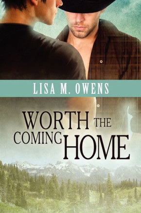 Worth the Coming Home: Volume 1
