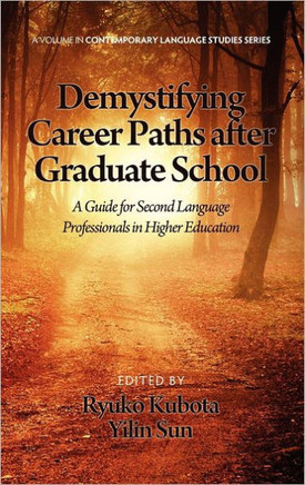 Demystifying Career Paths After Graduate School: A Guide for Second Language Professionals in Higher Education (Hc)