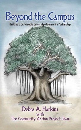 Beyond the Campus: Building a Sustainable University - Community Partnership (Hc)