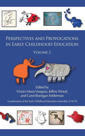 Perspectives and Provocations in Early Childhood Education, Volume 2 (Hc)