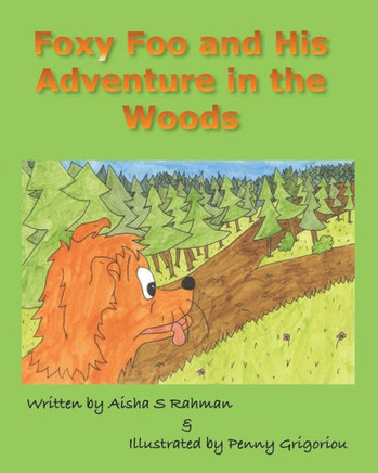 Foxy Foo And His Adventure In The Woods