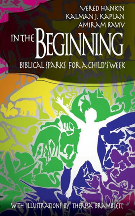 In the Beginning: Biblical Sparks for a Child's Week (Hc)