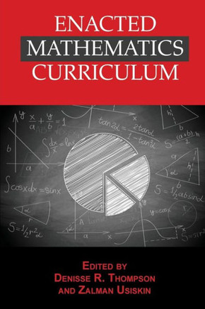 Enacted Mathematics Curriculum: A Conceptual Framework and Research Needs