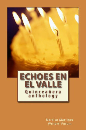 Echoes En El Valle: Quinceañera Anthology