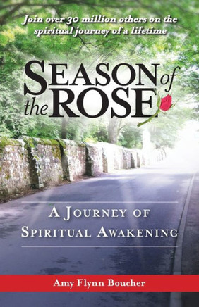 Season of the Rose: A Journey of Spiritual Awakening