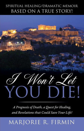 I Won't Let You Die!