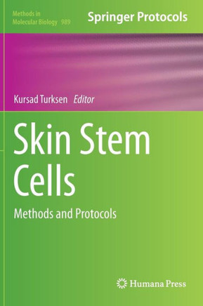 Skin Stem Cells: Methods and Protocols