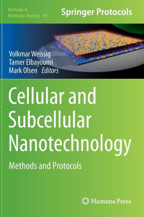 Cellular and Subcellular Nanotechnology: Methods and Protocols