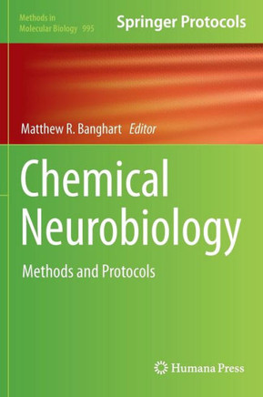 Chemical Neurobiology: Methods and Protocols