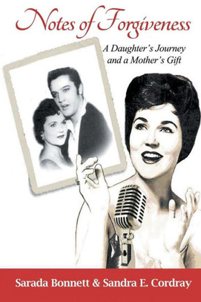 Notes of Forgiveness: A Daughter's Journey and a Mother's Gift