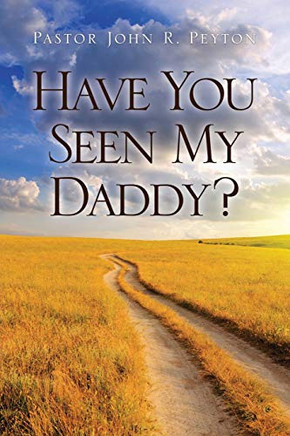 Have You Seen My Daddy? - 9781632210869