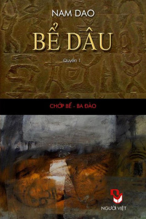 Be Dau - Quyen 1: Tieu Thuyet Lich Su