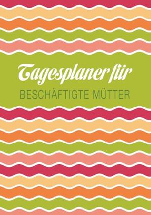 Tagesplaner Fur Beschaftigte Mutter