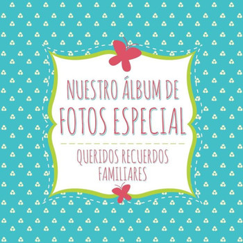 Nuestro Album de Fotos Especial