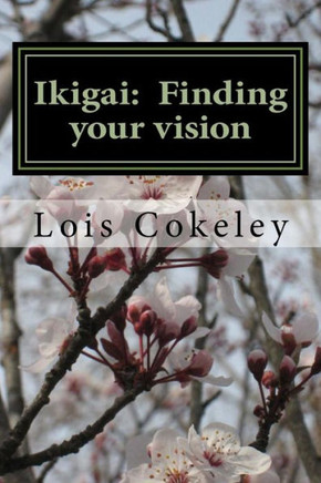 Ikigai: Finding your vision