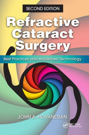 Refractive Cataract Surgery: Best Practices and Advanced Technology