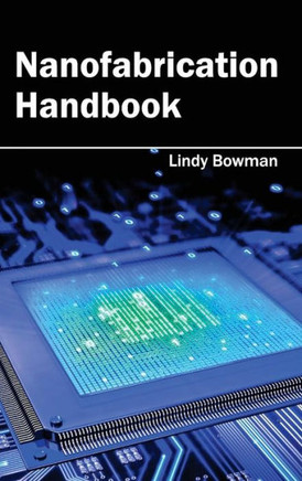 Nanofabrication Handbook