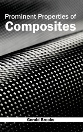 Prominent Properties of Composites