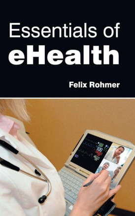 Essentials of Ehealth