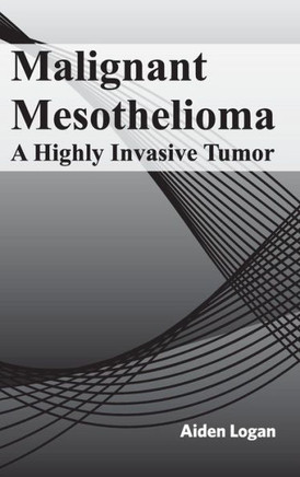 Malignant Mesothelioma: A Highly Invasive Tumor