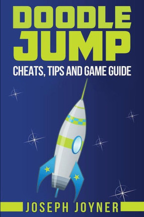 Doodle Jump: Cheats, Tips and Game Guide