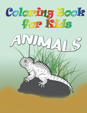 Coloring Book for Kids: Animals: Kids Coloring Book