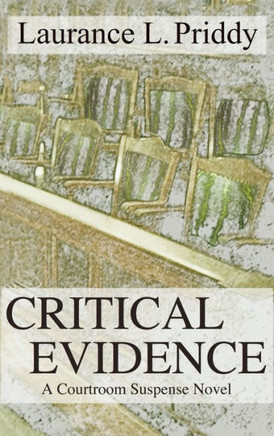 Critical Evidence: A Courtroom Suspense Novel