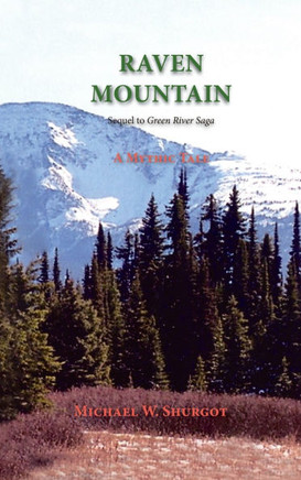 Raven Mountain: Sequel to Green River Saga