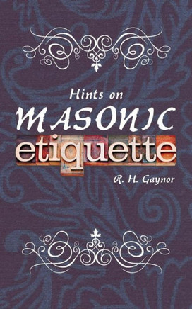 Hints on Masonic Etiquette